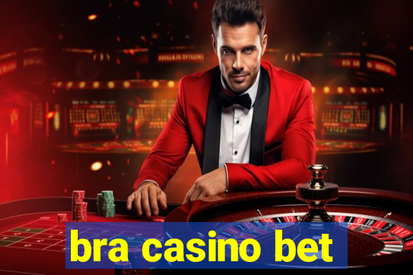 bra casino bet